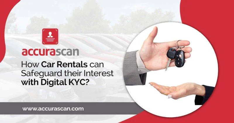 How Car Rentals can Safeguard their Interest with Digital KYC?