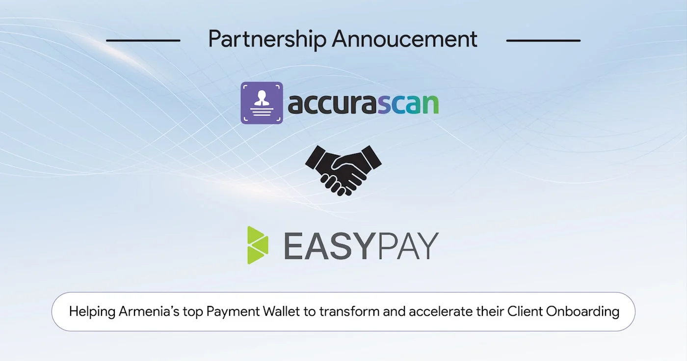 Id Verification and Digital KYC for Easy Pay Armenia by Accura Scan