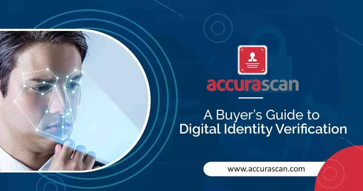 A Buyer’s Guide to Digital Identity Verification