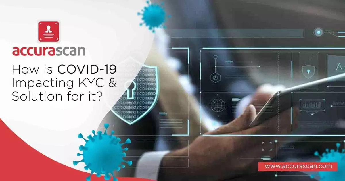 How is COVID-19 Impacting KYC & Solution for it
