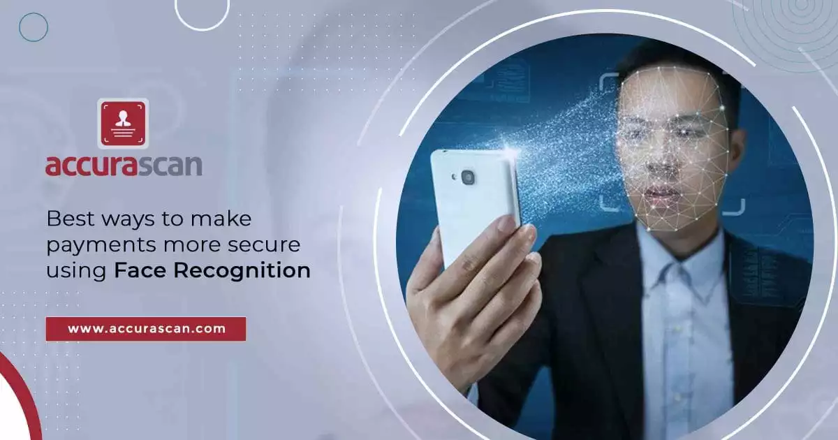 Best Ways To Make Payments More Secure Using Face Recognition