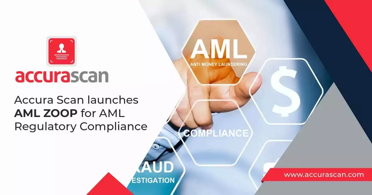 Accura Scan launches AML ZOOP for AML Regulatory Compliance
