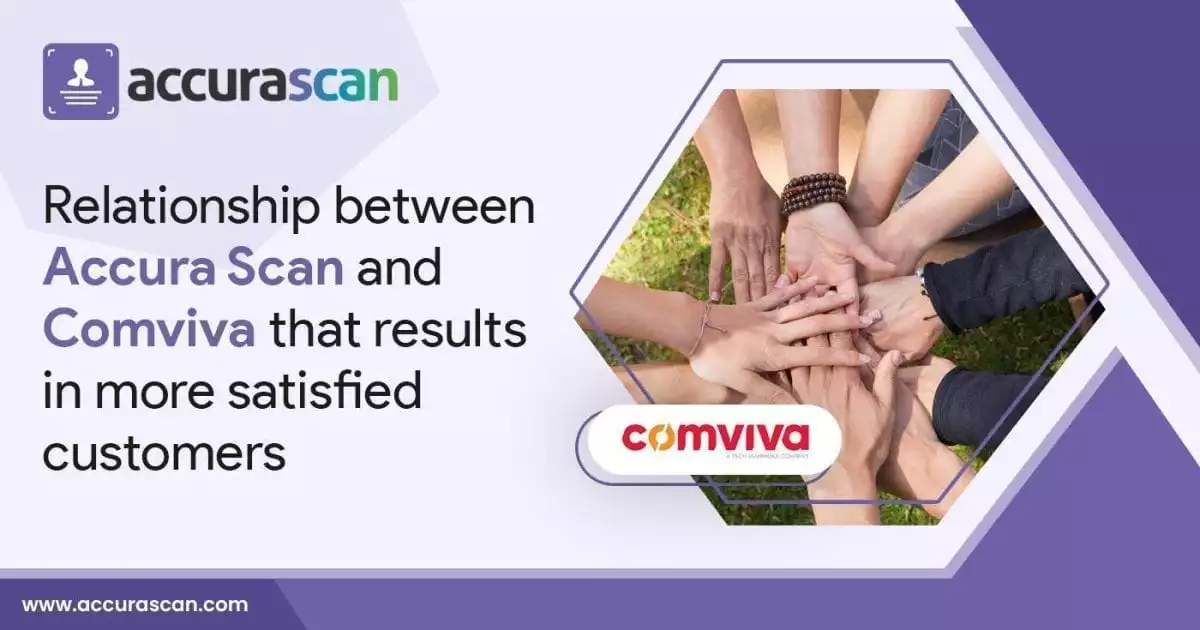 A relationship between Accura Scan and Comviva that results in more satisfied customers