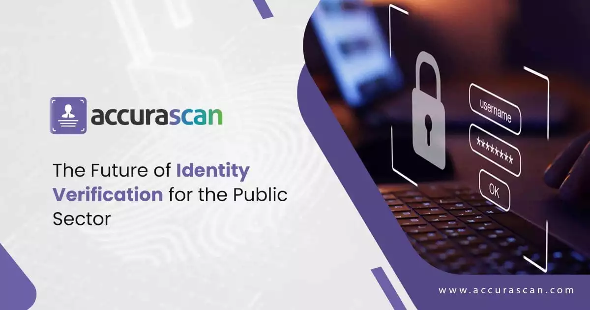 The Future Of Identity Verification For The Public Sector