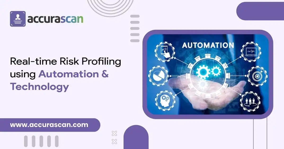 Real-time Risk Profiling using Automation & Technology