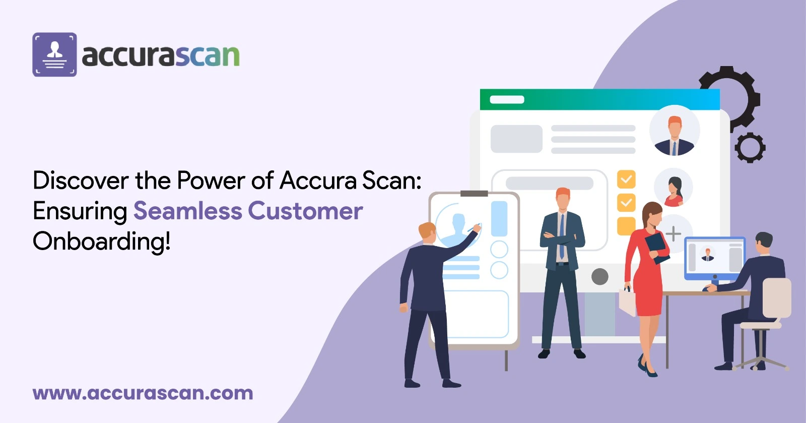 Discover the Power of Accura Scan: Ensuring Seamless Customer Onboarding!