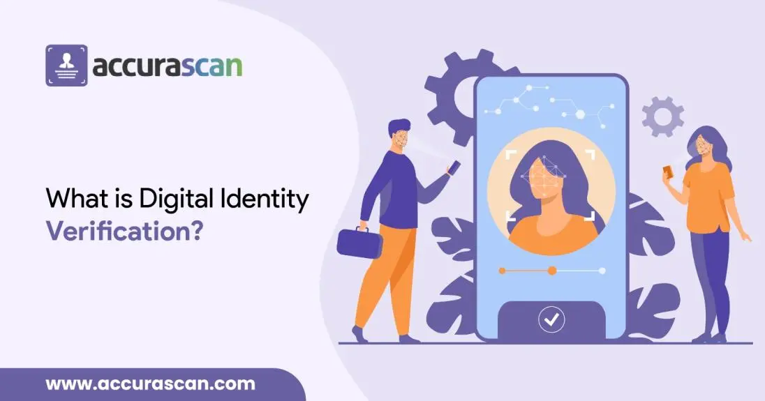 What is Digital Identity Verification & Why it is important for Businesses