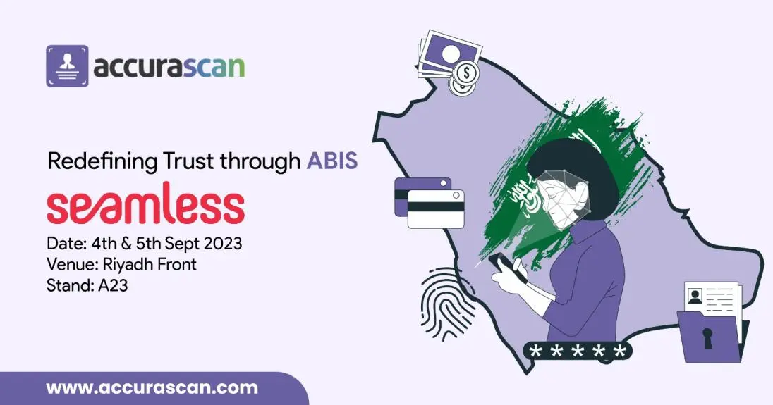 Join Accura Scan at Seamless Saudi: Redefining Trust through ABIS