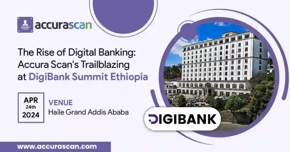 The Rise of Digital Banking: Accura Scan's Trailblazing Journey at DigiBank Summit Ethiopia