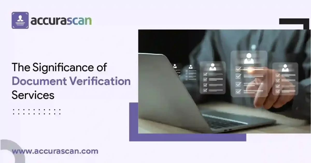 Significance of Document Verification Services - Accura Scan