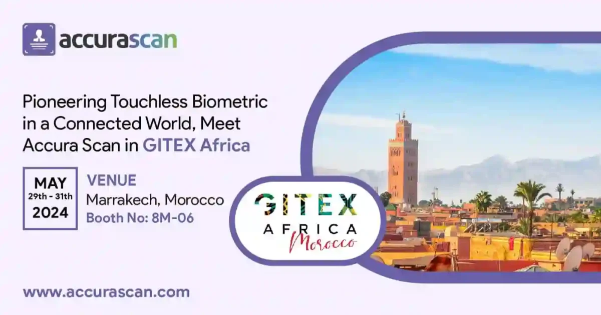 Pioneering Touchless Biometric in a Connected World, Meet Accura Scan in GITEX Africa