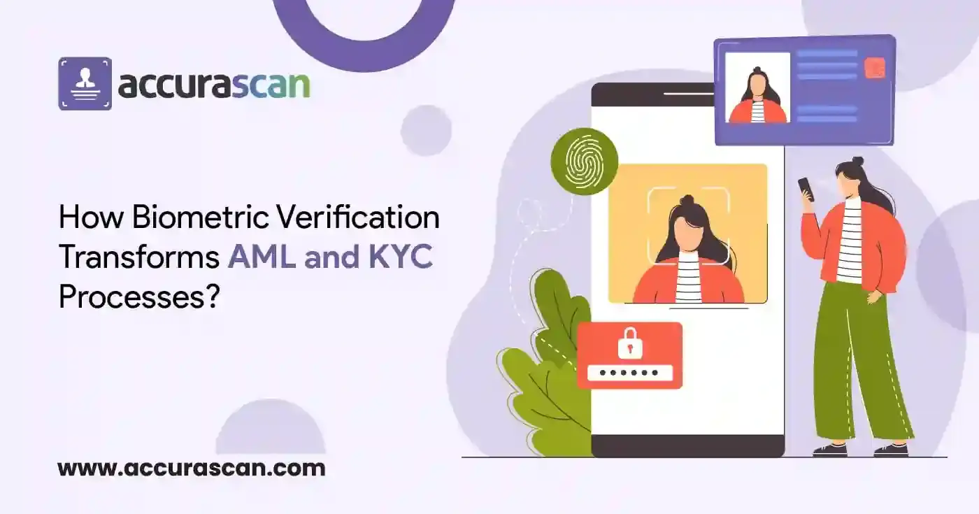 How Biometric Verification Transforms AML and KYC Processes?